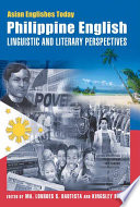 Philippine English : linguistic and literary perspectives /