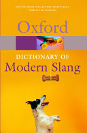 The Oxford dictionary of modern slang /