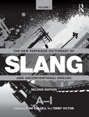 The new Partridge dictionary of slang and unconventional English /