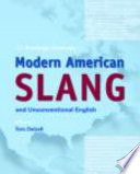 The Routledge dictionary of modern American slang and unconventional English /