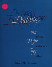 Dialogue in a major key : women scholars speak /