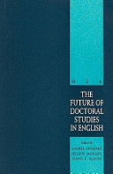 The Future of doctoral studies in English /