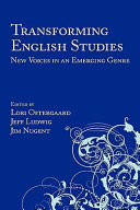 Transforming English studies : new voices in an emerging genre /