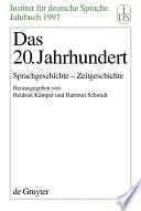 Das 20. Jahrhundert : Sprachgeschichte - Zeitgeschichte /