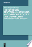 Historische Textgrammatik und historische Syntax des Deutschen : Traditionen, Innovationen, Perspektiven /