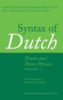 Syntax of Dutch : Nouns and Noun Phrases - Volume 2.