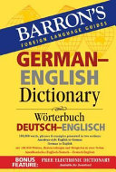 German-English dictionary = Wörterbuch Englisch Deutsch.