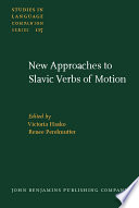 New approaches to Slavic verbs of motion /