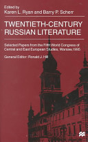 Twentieth-century Russian literature : selected papers from the Fifth World Congress of Central and East European Studies /