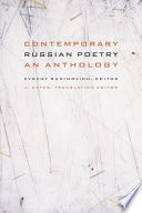 Contemporary Russian poetry : an anthology /