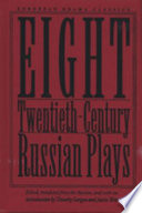 Eight twentieth-century Russian plays /