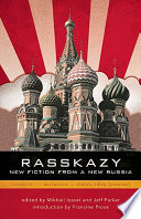 Rasskazy : new fiction from a new Russia /