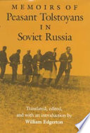 Memoirs of peasant Tolstoyans in Soviet Russia /