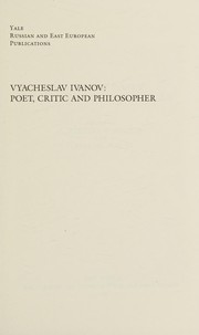Vyacheslav Ivanov : poet, critic and philosopher /