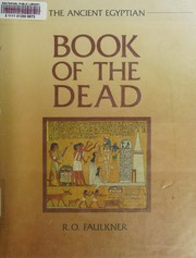 The ancient Egyptian Book of the dead /