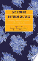 (Mis)reading different cultures : interpreting international children's literature from Asia /