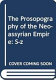 The prosopography of the Neo-Assyrian empire /