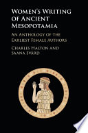 Women's writing of ancient Mesopotamia : an anthology of the earliest female authors /