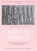 Ludlul bēl nēmeqi : the standard Babylonian poem of the righteous sufferer /