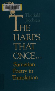 The Harps that once-- : Sumerian poetry in translation /