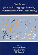 Handbook for Arabic language teaching professionals in the 21st century /