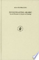 Investigating Arabic : current parameters in analysis and learning /