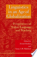 Linguistics in an age of globalization : perspectives on Arabic language and teaching /