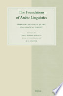 The foundations of Arabic linguistics.