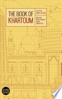 The book of Khartoum : a city in short fiction /