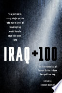 Iraq + 100 : the first anthology of science fiction to have emerged from Iraq /