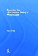 Teaching the literature of today's Middle East /