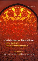 A wilderness of possibilities : Urdu studies in transnational perspective /