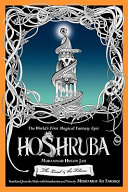 Hoshruba : book one, the land and the tilism : a first translation of the world's first magical fantasy epic, Tilism-e Hoshruba /
