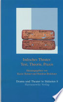 Indisches Theater : Text, Theorie, Praxis /