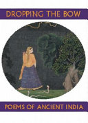 Dropping the bow : poems from ancient India /