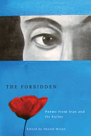 The forbidden : poems from Iran and its exiles /