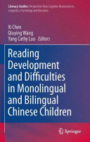 Reading development and difficulties in monolingual and bilingual Chinese children /