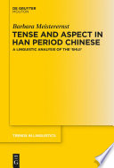 Tense and aspect in Han period Chinese : a linguistic analysis of the 'Shĭjì' /