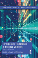 Terminology translation in Chinese contexts : theory and practice /