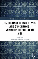 Diachronic perspectives and synchronic variation in Southern Min /