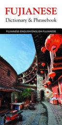 Fujianese dictionary & phrasebook /