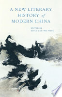 A new literary history of modern China /