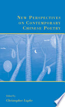 New Perspectives on Contemporary Chinese Poetry /