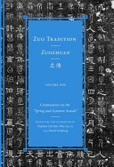 Zuo tradition = Zuozhuan : commentary on the "Spring and autumn annals" /
