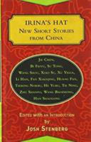 Irina's hat : new short stories from China /