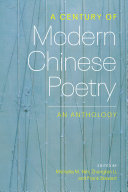A century of modern Chinese poetry : an anthology /