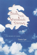 Clouds thick, whereabouts unknown : poems by Zen monks of China /