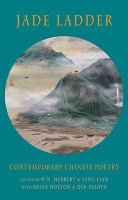 Jade ladder : contemporary Chinese poetry /