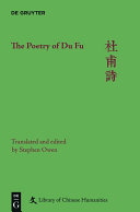 The Poetry of Du Fu /