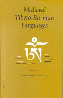 Medieval Tibeto-Burman languages : PIATS 2000 Tibetan studies, proceedings of the Ninth Seminar of the International Association for Tibetan Studies, Leiden 2000 /